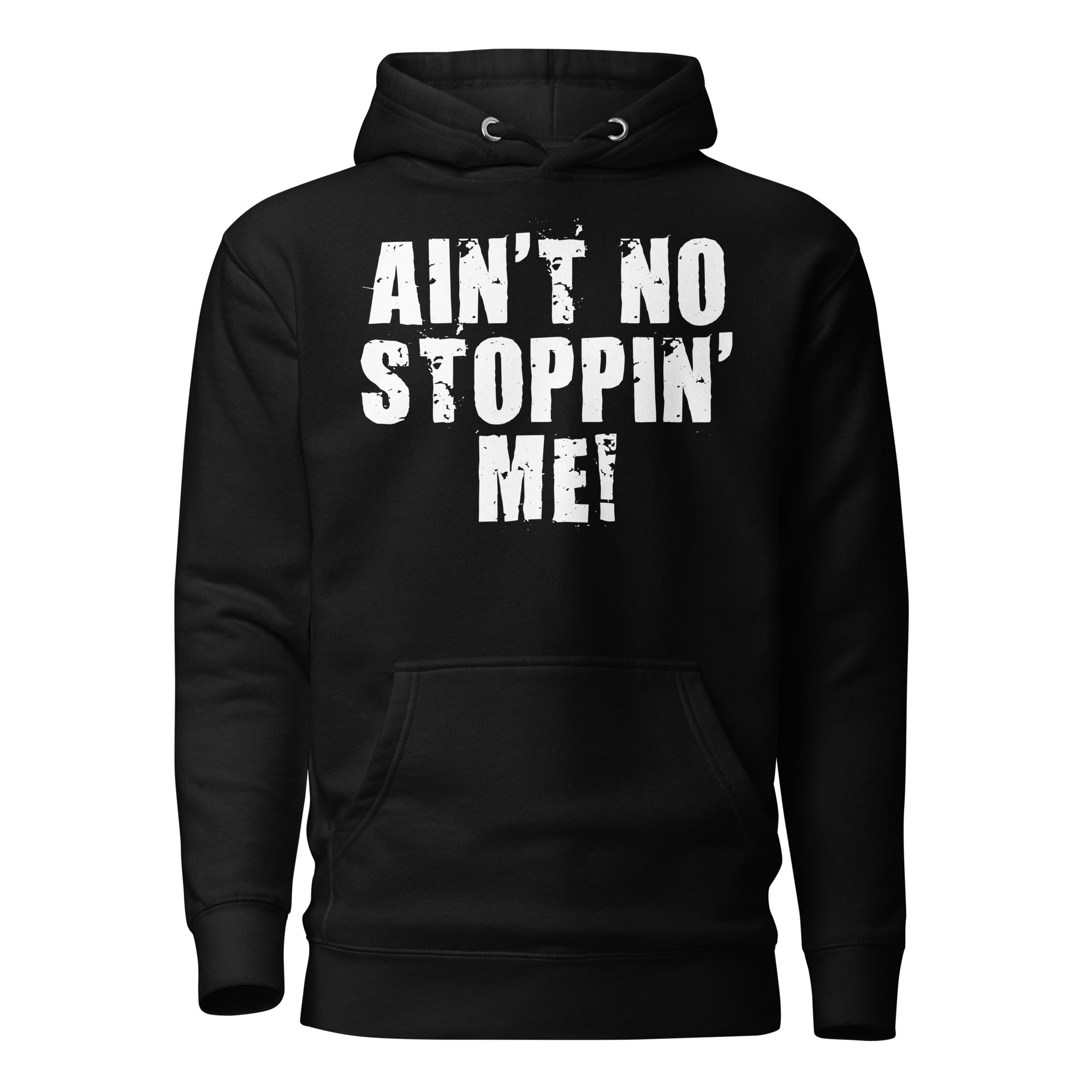 Shelton Benjamin Ain't No Stoppin' Me Unisex Hoodie